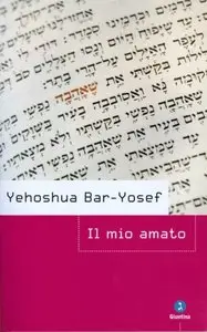 Yehoshua Bar-Yosef - Il Mio Amato