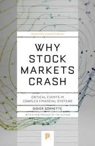 Why Stock Markets Crash : Critical Events in Complex Financial Systems, Revised Edition