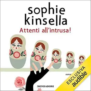 «Attenti al'intrusa!» by Sophie Kinsella