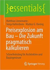 Preisexplosion am Bau – Die Zukunft pragmatisch kalkulieren