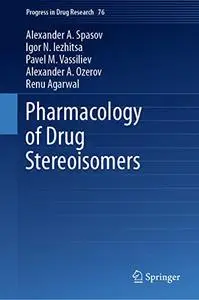 Pharmacology of Drug Stereoisomers
