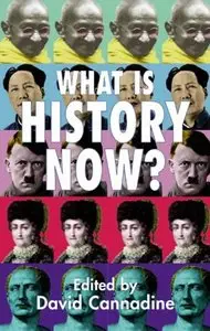 What Is History Now?