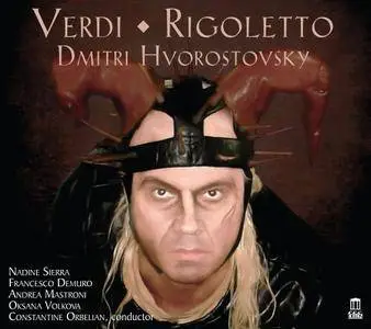 Dmitri Hvorostovsky - Verdi: Rigoletto (2017)