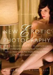 The Mammoth Book of New Erotic Photography