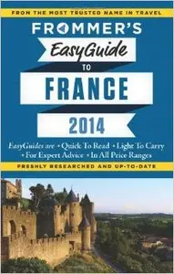 Frommer's EasyGuide to France 2014