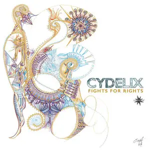 Cydelix - Fights For Rights (2015)