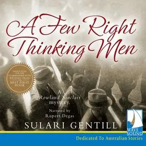 «A Few Right Thinking Men» by Sulari Gentill