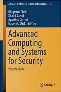 Advanced Computing and Systems for Security: Volume Three (Repost)