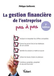 Philippe Guillermic, "La gestion financière de l'entreprise pas à pas"