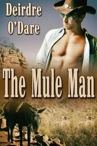«Mule Man» by Deirdre O'Dare