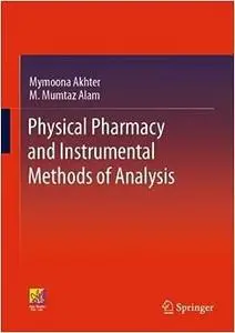 Physical Pharmacy and Instrumental Methods of Analysis
