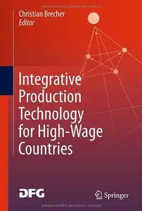 Integrative Production Technology for High-Wage Countries (repost)