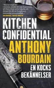 «Kitchen Confidential» by Anthony Bourdain