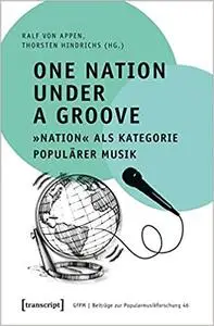 One Nation Under a Groove - »Nation« als Kategorie populärer Musik