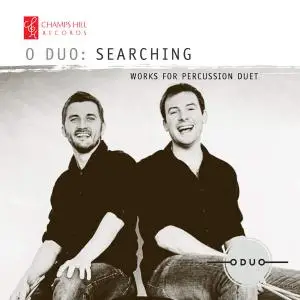 O Duo: Searching - Works for Percussion Duet (2015)