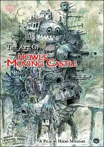 The Art of Howl's Moving Castle: A Film by Hayao Miyazaki
