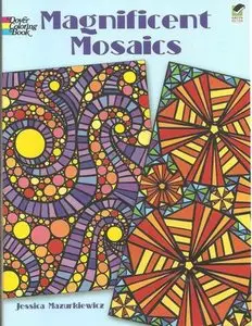 Magnificent Mosaics Coloring Book (Dover Pictorial Archives)