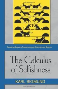 The Calculus of Selfishness (repost)