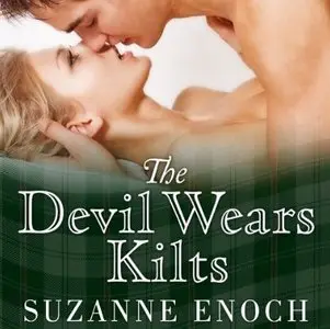 The Devil Wears Kilts (Scandalous Highlanders #1) [Audiobook]