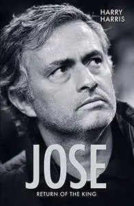Jose: Return of the King