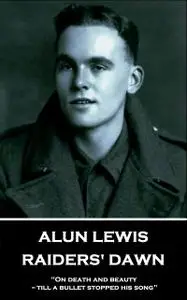 «Raiders' Dawn» by Alun Lewis