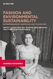 Fashion and Environmental Sustainability: Entrepreneurship, Innovation and Technology