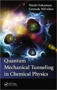 Quantum Mechanical Tunneling in Chemical Physics (Repost)