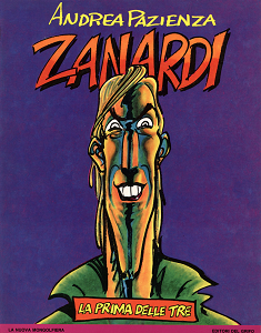 Zanardi - La Prima Delle Tre (Andrea Pazienza)