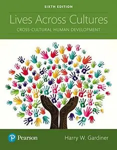 Lives Across Cultures: Cross-Cultural Human Development