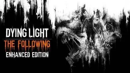 Dying Light: The Following - Enhanced Edition - Prison Heist (2018)