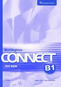 Burlington Connect B1 • Test Book • D Class (2010)