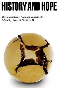 History and Hope: The International Humanitarian Reader (repost)