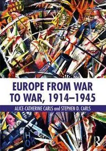 Europe From War to War, 1914–1945