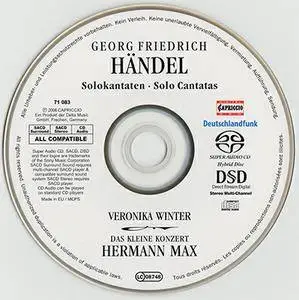 Handel - Das Kleine Konzert, Max - Solo Cantatas (2006, Capriccio # 71 083) {Hybrid-SACD // EAC Rip}