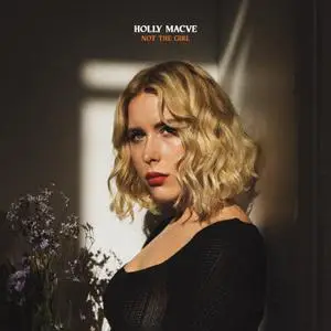 Holly Macve - Not the Girl (2021) [Official Digital Download]