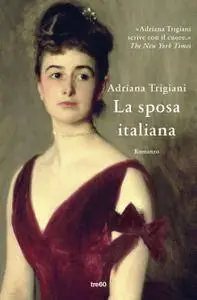 Adriana Trigiani - La sposa italiana