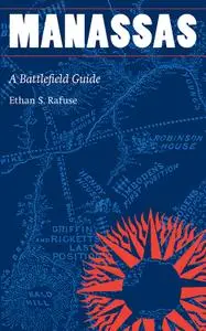Manassas: A Battlefield Guide (This Hallowed Ground: Guides to Civil War Battlefields)