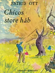 «Chicos store håb» by Estrid Ott