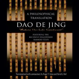 Dao De Jing: A Philosophical Translation [Audiobook]