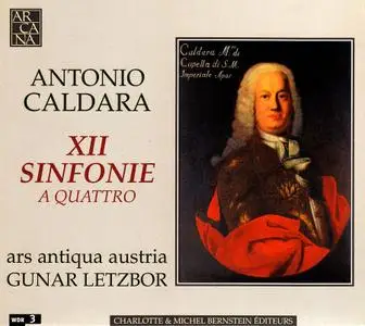 Gunar Letzbor, Ars Antiqua Austria - Antonio Caldara: XII Sinfonie a Quattro (2005)
