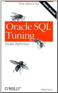 Oracle SQL Tuning Pocket Reference by  Mark Gurry