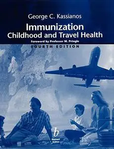 Immunization: Childhood and Travel Health, Fourth Edition