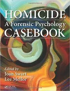 Homicide: A Forensic Psychology Casebook (Repost)