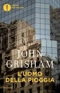 John Grisham - L'uomo della pioggia