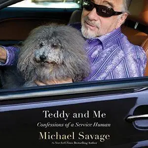 Teddy and Me: Confessions of a Service Human [Audiobook]