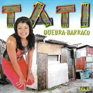 Tati Quebra Barraco - Toca Tudoooooo! (2001) {Paradoxx Music/Pipo's}