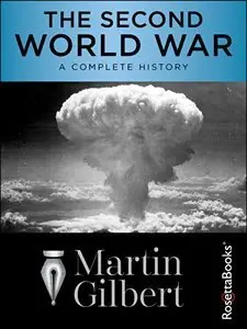 The Second World War: A Complete History (Repost)
