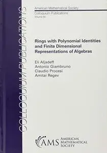 Rings With Polynomial Identities and Finite Dimensional Representations of Algebras (Colloquium Publications)