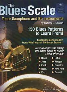 The Blues Scale for Tenor Saxophone and Bb instruments