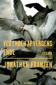 «Ved enden af verdens ende» by Jonathan Franzen